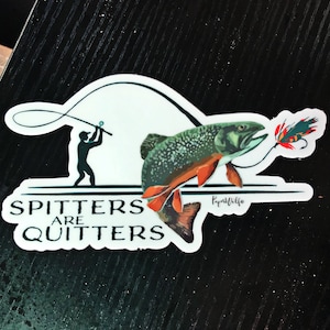 Fly Fishing Brooks Trout Decal | Spitters are Quitters | Fish Decal | Fly Fishing Sticker | Trout Fishing | Gift for Him | Fishing
