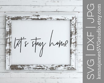 Free Free 191 Let&#039;s Stay Home Svg Free SVG PNG EPS DXF File