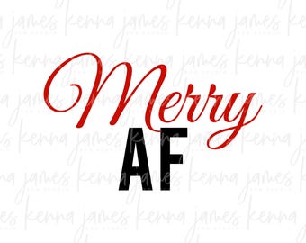 Merry AF svg | Merry svg | Jolly af svg | Jolly svg | Lit af svg | Christmas svg | Unisex svg | SVG | DXF | jpg | cut file