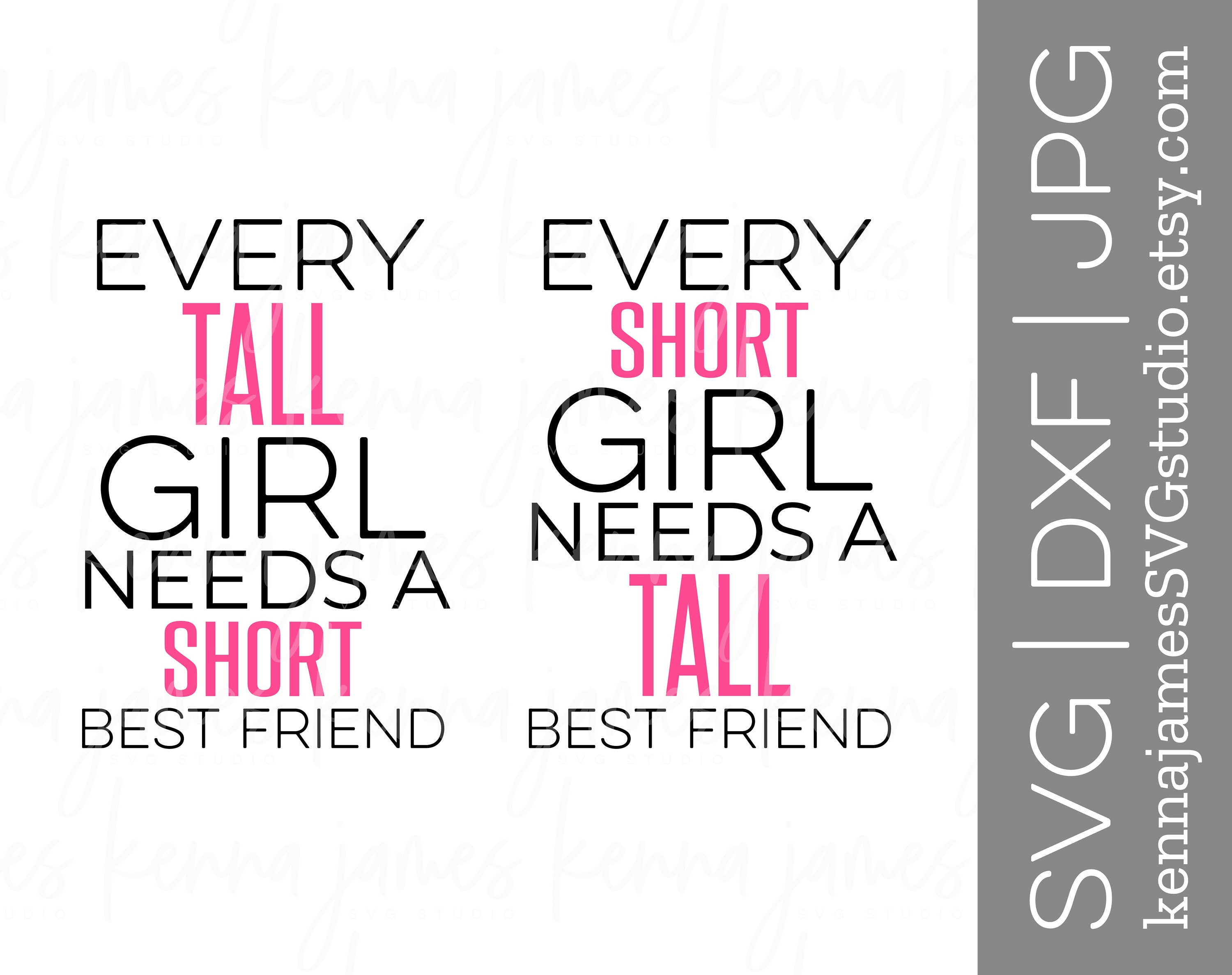 Download Every Tall Girl Needs A Short Best Friend svg Every Short | Etsy