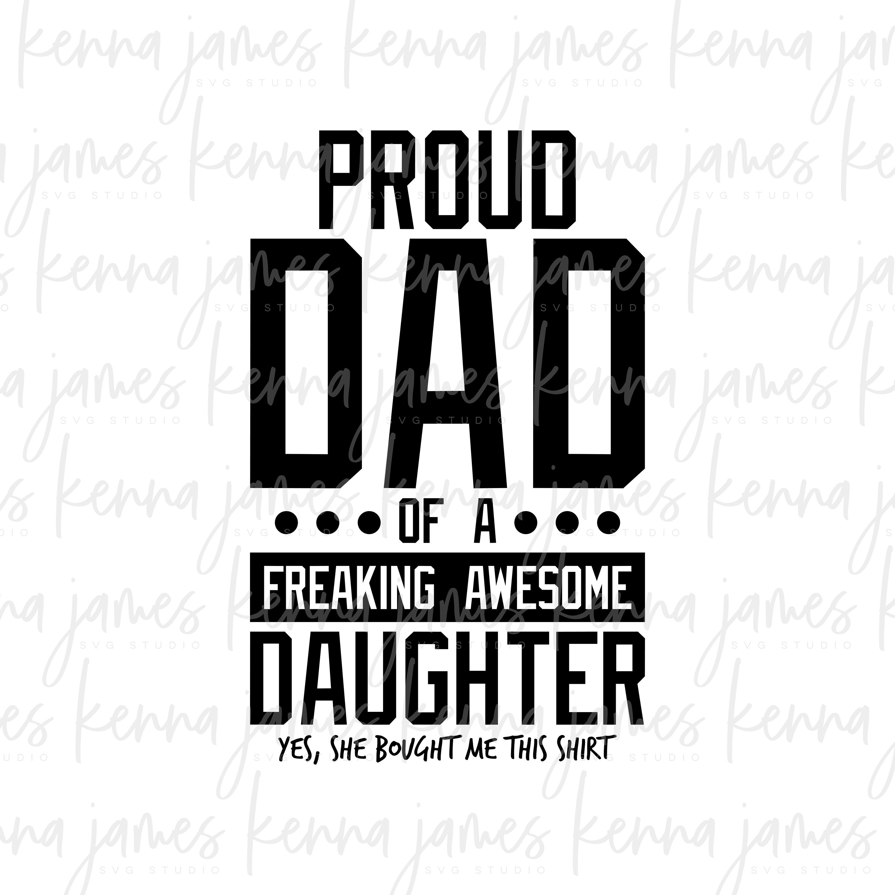 proud dad of an awesome daughter