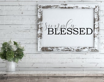 Simply Blessed svg | Blessed svg | Grateful svg | Thankful svg | Farmhouse svg | Farmhouse Style svg | SVG | DXF | JPG | cut file
