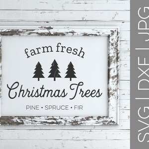 Farm Fresh Christmas Trees svg | Farm Fresh svg | Christmas Trees svg | Christmas svg | Farmhouse svg | SVG | DXF | JPG | cut file