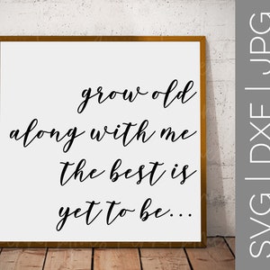 Vieillir avec moi le meilleur est encore à être svg | Ferme svg | Décor à la maison | Panneau de bois | SVG | LE DXF | LE JPG | couper le fichier