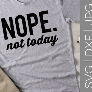 Etsy Today Not Nope Shirt -