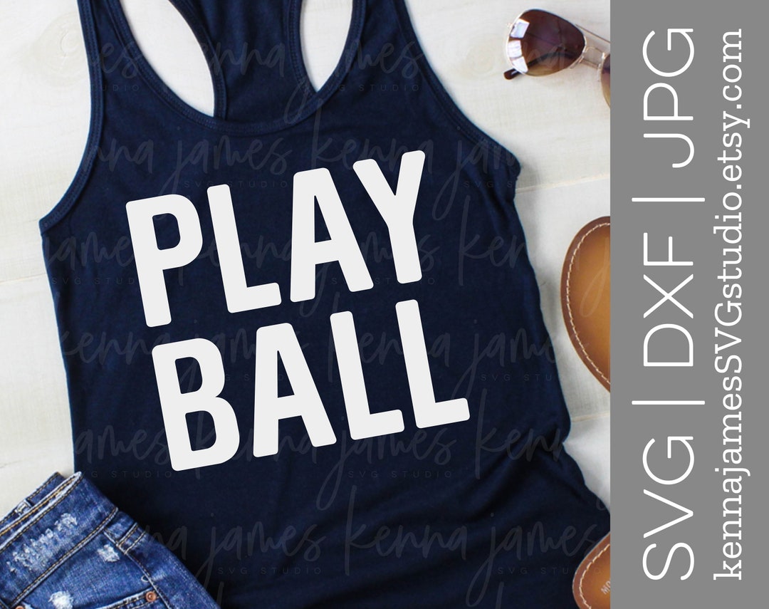 Play Ball Svg Baseball Svg Softball Svg Sports Svg Baseball Mom Svg