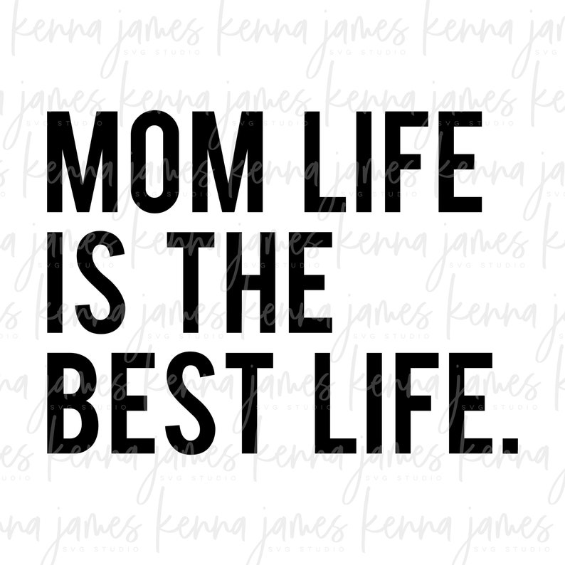 Mom Life is the Best Life Svg Mom Life Svg Best Life Svg Etsy
