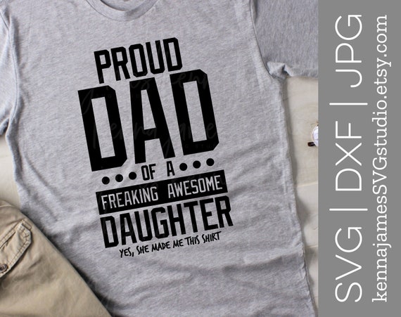 Download Proud Dad Of A Freaking Awesome Daughter Svg Proud Dad Svg Etsy