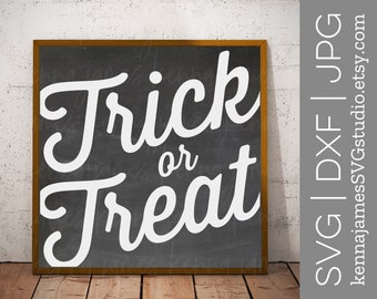 Trick Or Treat svg | Halloween svg | Fall svg | Autumn svg | Farmhouse svg | Home Decor | Wood Sign | SVG | DXF | JPG | cut file