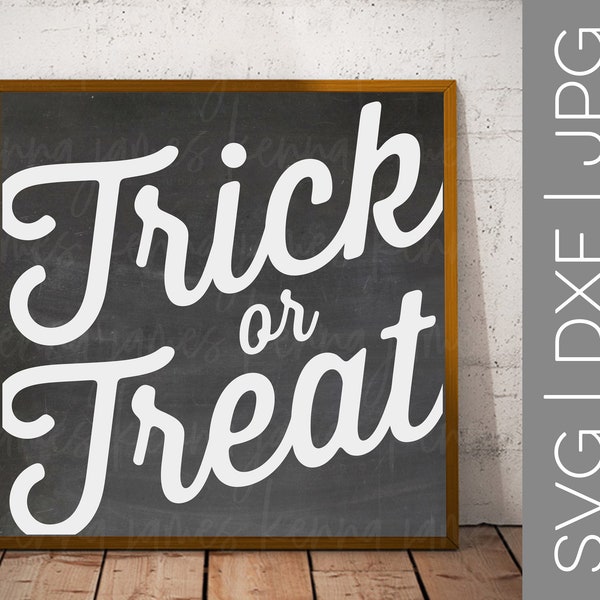 Trick Or Treat svg | Halloween svg | Fall svg | Autumn svg | Farmhouse svg | Home Decor | Wood Sign | SVG | DXF | JPG | cut file