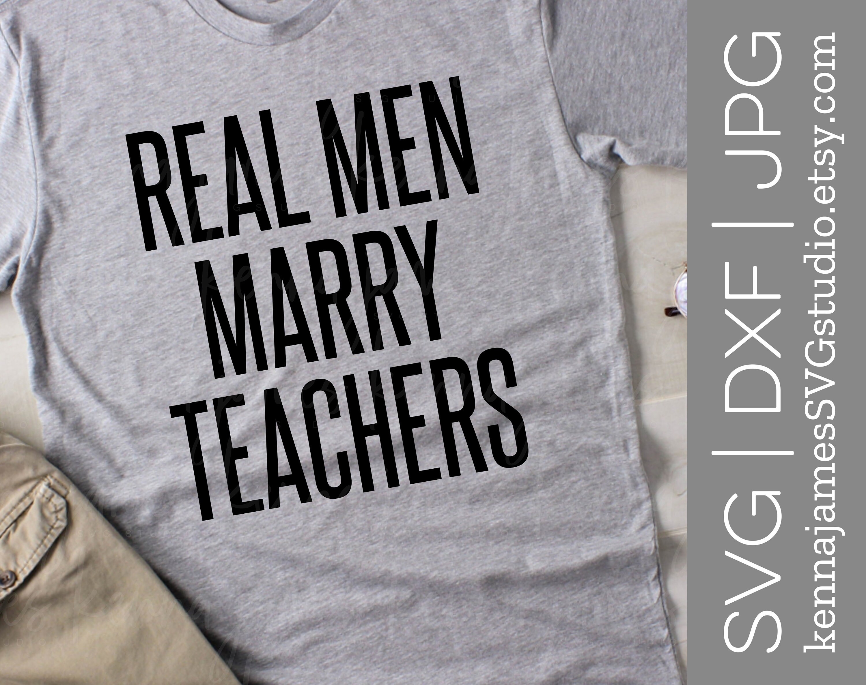 Download Real Men Marry Teachers Svg Real Men Svg Teacher Svg Etsy
