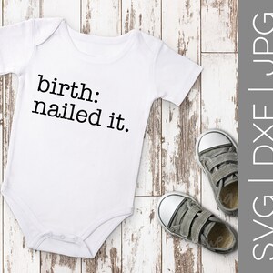 Naissance: Nailed It svg (fr) Naissance svg - France Bébé svg - France Baby Boy svg - France Baby Girl svg - France Nouveau bébé svg ( Svg nouveau-né (en anglais seulement) SVG - France DXF - France JPG - France fichier coupé