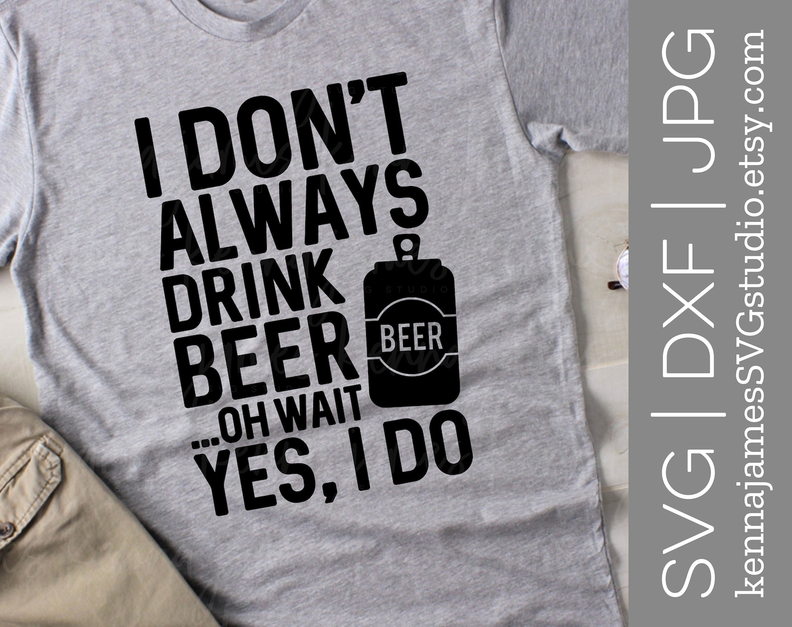 I Don't Always Drink Beer... Oh Wait Yes I Do Svg Beer - Etsy