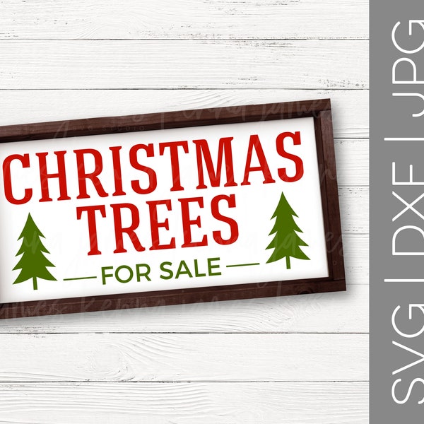 Christmas Trees For Sale svg | Christmas svg | Christmas Tree svg | Farmhouse Christmas svg | Farmhouse svg | SVG | DXF | JPG | cut file