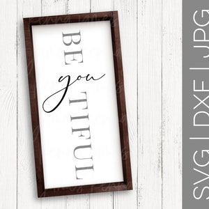 Be YOU tiful svg | Bella svg | Sei abbastanza svg | Inspirational svg | SVG motivazionale | Donna | Le donne | IN FORMATO SVG | IL DXF | in formato jpg | file di taglio