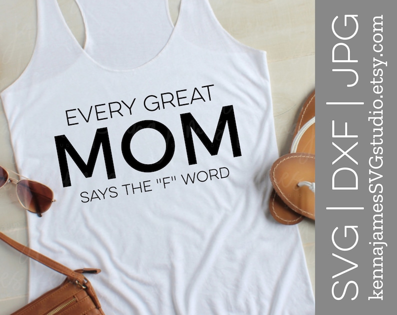 Download Every Great Mom Says The F Word svg Mom Life svg | Etsy