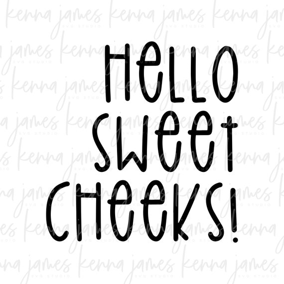 Hello Sweet Cheeks Svg Bathroom Svg Restroom Svg Etsy