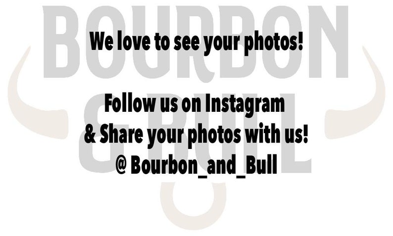 Puede incluir: Un gr&aacute;fico blanco con el texto "Bourbon Grill" en una fuente estilizada. El texto "We love to see your photos! Follow us on Instagram & Share your photos with us! @Bourbon_and_Bull" est&aacute; debajo del logotipo.