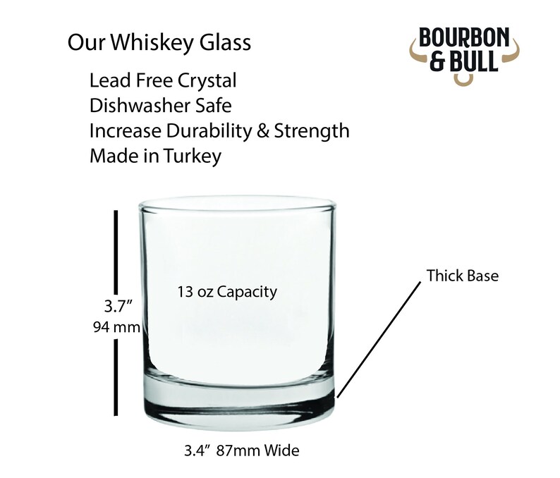 May include: A clear glass whiskey tumbler with a thick base. It has a 13 ounce capacity and measures 3.7 inches tall and 3.4 inches wide. The glass is lead-free crystal, dishwasher safe, and made in Turkey.