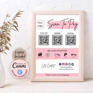 May include: A printable sign with a pink and white design that says "Scan To Pay" with QR codes for Cash App, Venmo, and Paypal. The sign also includes a section for other payment methods, including credit card, cash, Google Pay, Paypal, and Apple Pay. The sign also includes social media icons and a website address.