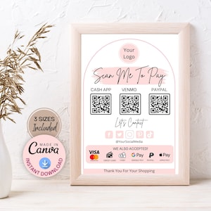 May include: A pink and white printable sign with the text "Scan Me To Pay" and QR codes for Cash App, Venmo, and Paypal. The sign also includes social media icons and the text "Let's Contact" and "We Also Accepted!" with payment options including Visa, Credit Card, Cash, Google Pay, Paypal, and Apple Pay. The sign ends with the text "Thank You For Your Shopping".