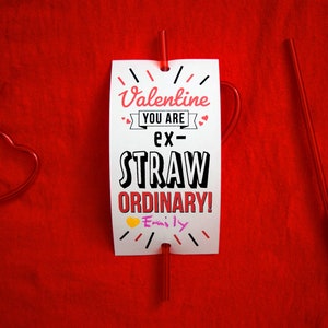 Valentine Straw, Valentine You Are Ex-Straw Ordinary, Children's Valentines, Kids Valentines, School Valentine, Classroom Valentine image 1