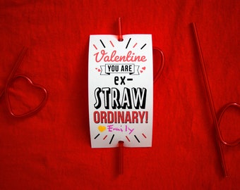 Valentine Straw, Valentine You Are Ex-Straw Ordinary, Children's Valentines, Kids Valentines, School Valentine, Classroom Valentine