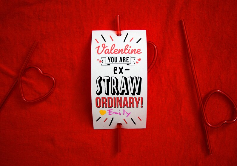 Valentine Straw, Valentine You Are Ex-Straw Ordinary, Children's Valentines, Kids Valentines, School Valentine, Classroom Valentine image 1