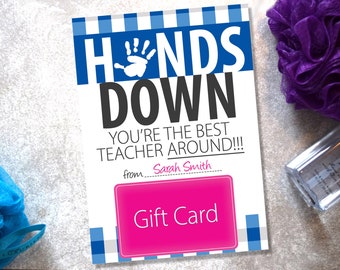 Teacher Gift Card Holder, Hands Down Your the Best Teacher Around, Teacher Appreciation Thank You Card, End of the Year Teacher Gift