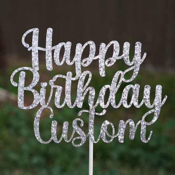 Extra Sparkly Personalized Birthday Cake Topper - Chunky Glitter Cake Decoration - Happy Birthday Cake Topper