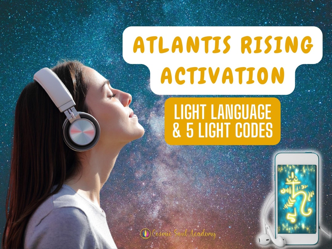 Atlantis Rising Light Language Activation: Light Codes & Guided ...