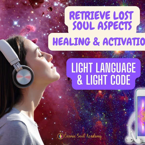 Soul Fragment Retrieval  energy healing, activation, attunement with sacred symbol, light code - light language activation, soul healing