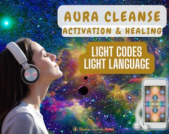 Transformative Aura Cleanse Activation with Light Codes & Language Attunements- Digital Bundle download for Healing Alignment Balance Renew