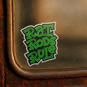 Rat Rods Rule vinyl sticker - Excellent sticker to add touch to your toolbox - for garage gorillas, dirty rust rods - Great classic car gift