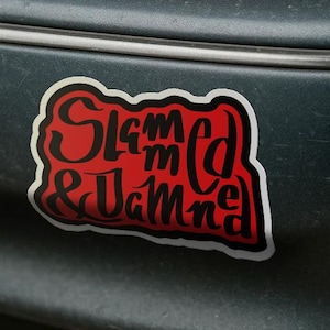 Slammed & Damned - Naklejka winylowa na obniżone samochody, statyczne konstrukcje i zapakowane samochody. Sinister Street Style - Zmodyfikowany lub spersonalizowany prezent samochodowy