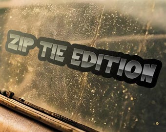 Zip Tie Edition Sticker - Trunk Chrome Style Sticker, Custom JDM Tuner Car Bumper Sticker,  Gift for Mechanic Husband or Father with Old Car