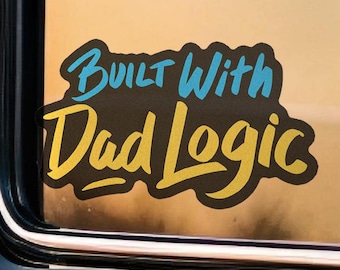 Pegatina "Construido con lógica de papá" - Estética de aficionado a los coches, pegatina para caja de herramientas para hombre / ventana trasera, pegatina para capó de soldadura, accesorio para coche personalizado Hot Rod