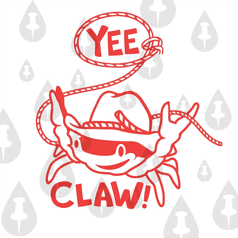 May include: A red cartoon crab wearing a cowboy hat and lassoing a rope with the word "YEE" on it. The crab is smiling and says "CLAW!" in red letters.