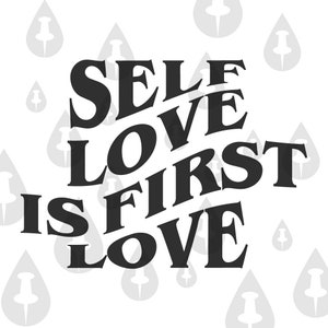 Zelfliefde is eerste liefde - Cricut vector antisociale vervormde woorden - voor mensen die van zichzelf en anderen houden Valentijnsdag zin - 2 ontwerpen