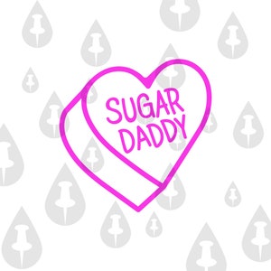 Sugar Daddy Valentines Day Heart Candy - Funny Heart Valentines Day ...