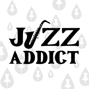 Jazz Addict - Funny Saxophone Jizz Addict Meme SVG pour Cricut Cutter et Instagram Repost