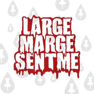 Large Marge Sent Me Decal - Classic Movie Quote - Perfect Horror Trucker Decal for Pee Wee's Big Adventure Fans Fun St. Patrick's Day gift