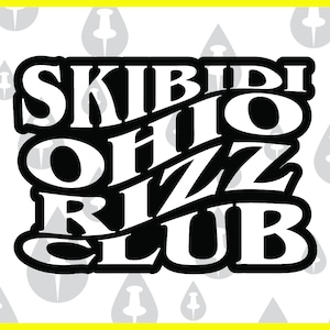 Skibidi Ohio Rizz Club SVG - Cricut Vector voor Gen Z-kinderen die begrijpen wat skibidi rizz is, omdat 2024 raar is grappig citaat vervormde woorden
