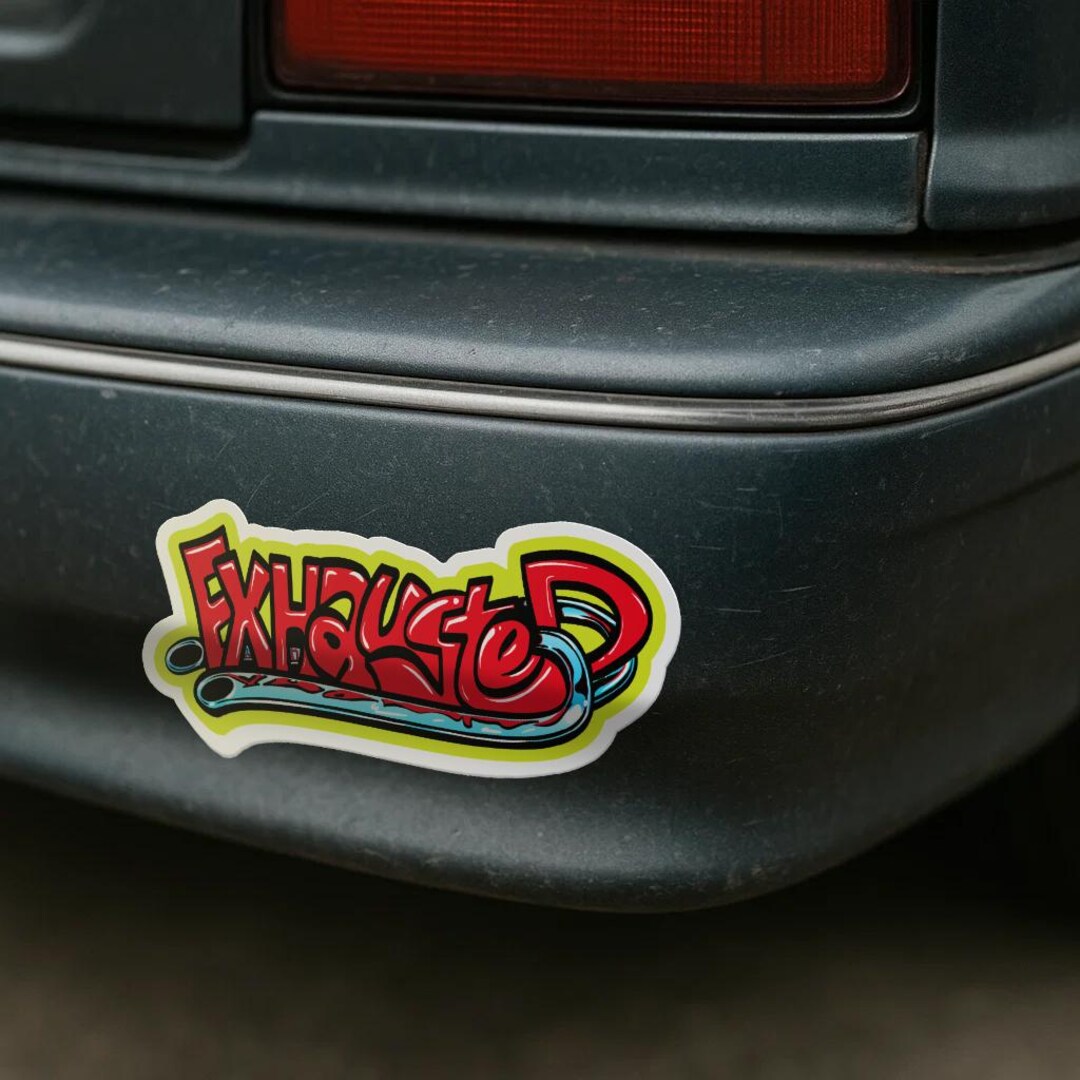 Exhausted Graffiti Style Sticker - Garage Life Humor | Birthday Gift ...