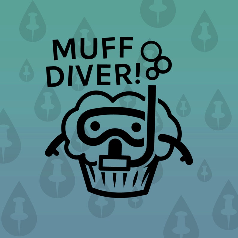 Muff Diver Funny Muffin Lesbian Sexy Meme SVG Etsy