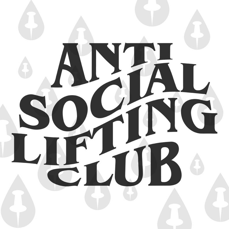 Anti Social Lifting Club SVG Cricut Vector Funny Weight - Etsy