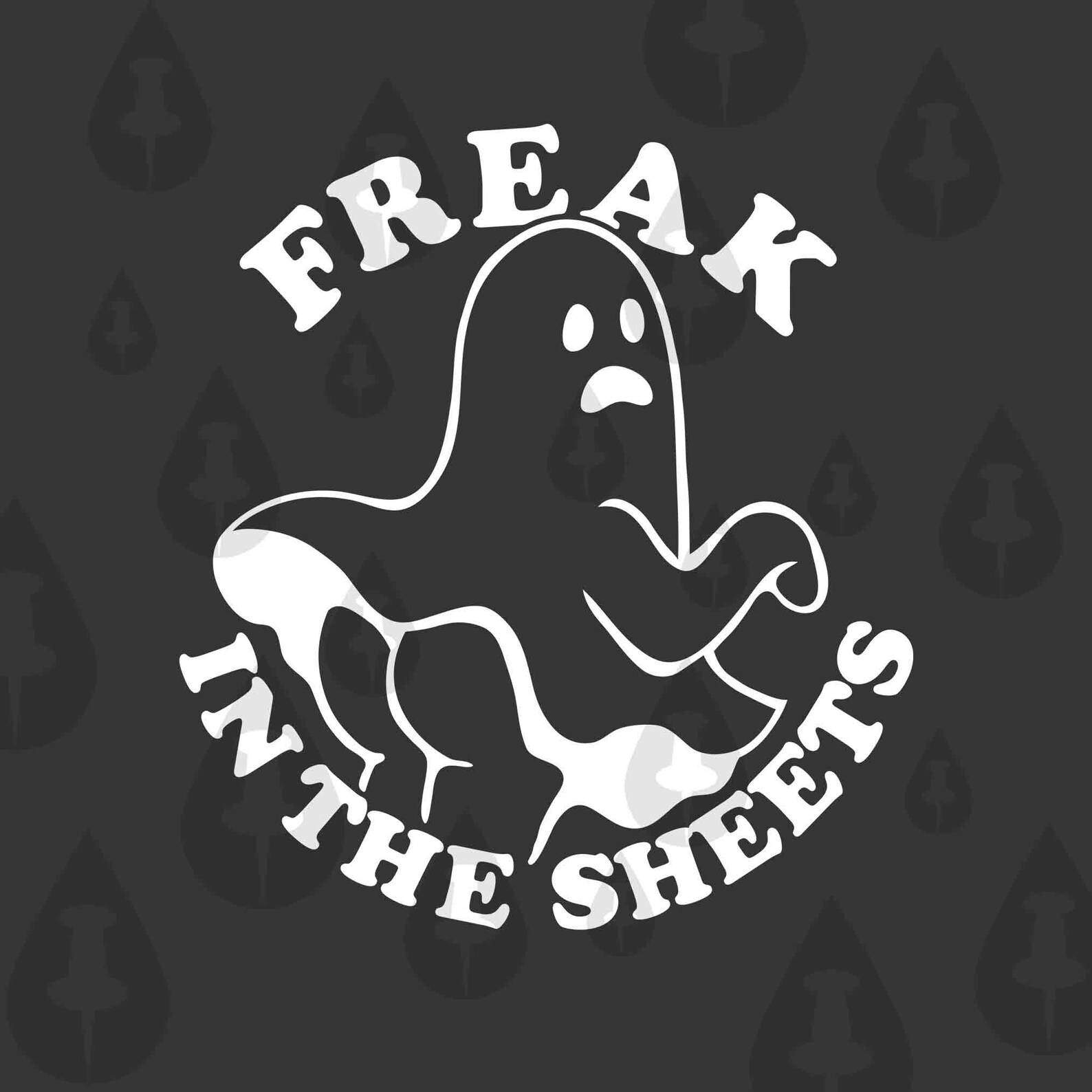 Freak In The Sheets Ghost With Butt Sticking Out Svg Cricut Etsy