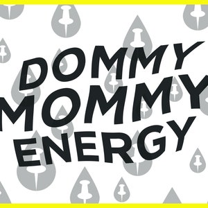 Archivos de corte de Dommy Mommy Energy: diseños SVG poderosos para entusiastas de las manualidades