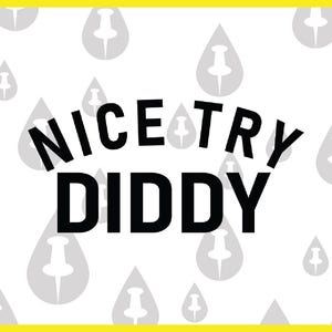 Buen intento Diddy SVG - Sudadera universitaria con palabras arqueadas divertidas - Meme de Instagram de P. Diddy Humor Gen Z Hermandad Big Little Cita Ilustración