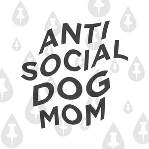 Antisocial Dog Mom SVG Cricut Vector Halloween Spooky Moms Who like dogs over people Funny Illustration Meme 2 Designs image 3